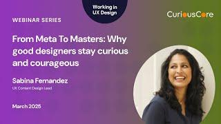 From Meta To Masters: Why good designers stay curious and courageous