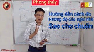 hướng dẫn cách đo hướng nhà sao cho chuẩn