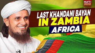 3rd Khandani Bayan In Zambia Africa | Mufti Tariq Masood Speeches 