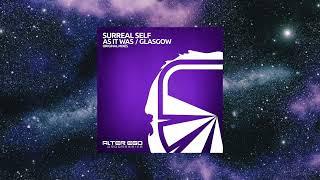 Surreal Self - As It Was (Original Mix) [ALTER EGO PROGRESSIVE]