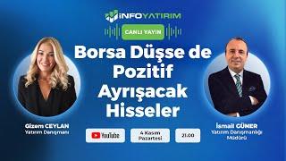 Borsa Düşse de Pozitif Ayrışacak Hisseler | İsmail Güner Yorumluyor | İnfo Yatırım