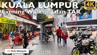 [4K 60fps HDR] KUALA LUMPUR | Evening Walk along Jalan TAR - July 2024 | Malaysia Walking Tour