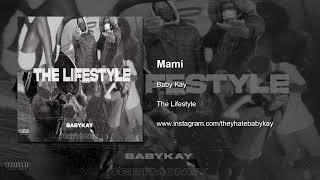 Baby Kay - Mami (Prod by Iv & Kinodaone)