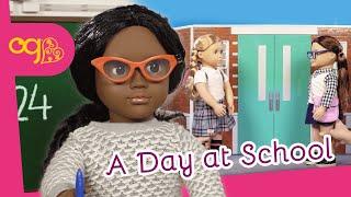 A Day at School | Doll Story | Our Generation Dolls