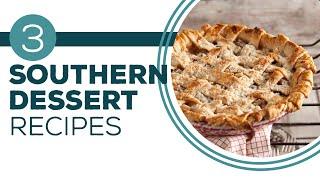 Full Episode Fridays: Sugar & Spice - 3 Southern Dessert Recipes