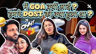 में GOA क्यों आई ? हमारे DOST को क्या हुआ था ? ️️ || UNNATI PATEL॥KISHAN PATEL॥COUPLE VLOG