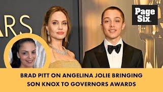 Brad Pitt on Angelina Jolie bringing son Knox to Governors Awards