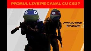 Primul live cu CS2!! Live Romania