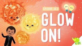 Glow On: Crash Course Kids #20.2