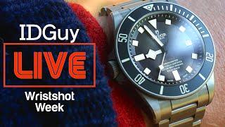 Sharing Your Outstanding Watches - WRIST-SHOT WEEK - IDGuy Live