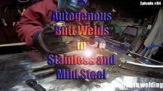 Adventures in Welding #84 Autogenous Welds