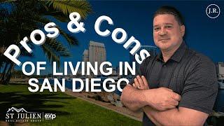 The SHOCKING Pros and Cons of Living In San Diego | J.R. St Julien | St Julien Real Estate Group