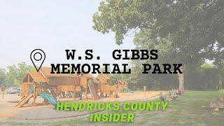 HENDRICKS COUNTY INSIDER - W.S. Gibbs Memorial Park, Danville, IN