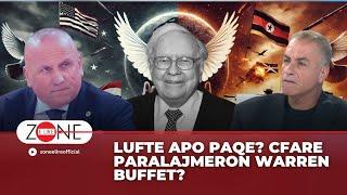 Lufte apo paqe? Cfare paralajmeron Warren Buffet? | Ilir Kulla - Zone e Lire