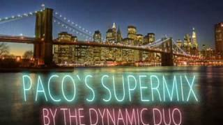 Paco`s Supermix by The Dynamic Duo