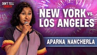 New York vs Los Angeles | Aparna Nancherla | Stand Up Comedy