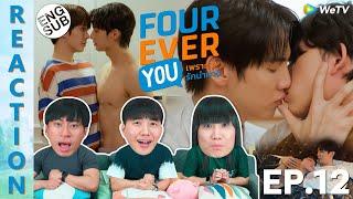 (ENG SUB) [REACTION] Fourever You เพราะรักนำทาง | EP.12 | IPOND TV