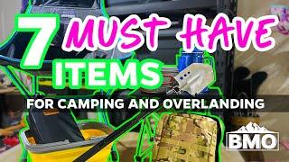 7 MUST HAVE ITEMS for Camping & Overlanding - Off-road Overland Camping Tips