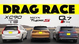 Audi Q7 Sline vs Acura MDX Type S vs Volvo XC90 T8.That Escalated Quickly! Drag and Roll Race