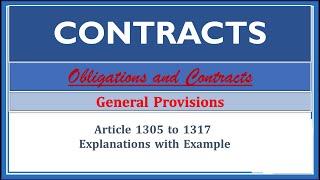 Contracts. General Provisions. Article 1305-1317. Obligations and Contracts.