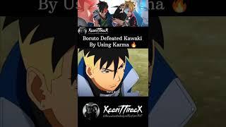 Boruto Defeated Kawaki By using Karma  || Ep : 288 | #shorts #anime #boruto