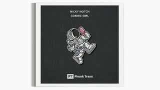 Nicky Notch - Cosmic Girl