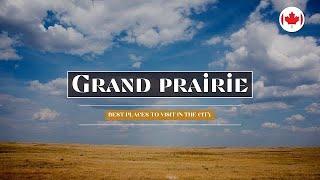 All about Grand Prairie ! (Includes 10 places to visit and explore)