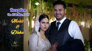 MOHIT & DISHA RECPTION VIDEO || THE RAGHAV PRODUCTION || WEDDING PHOTOGRAPHY || CINEMATIC VIDEOGRAPH