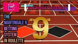 The Martingale 9 Betting Strategy In Roulette ️ TheRouletteFever ️