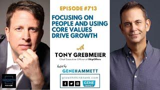 Focusing on People and Using Core Values Drive Growth with Tony Grebmeier at ShipOffers