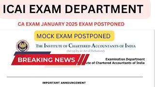 Breaking News | ICAI Exam Department Official Notification Released CA Exam January 2025 Reschedule