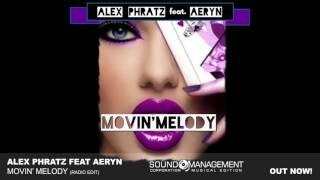 ALEX PHRATZ feat. AERYN - Movin Melody