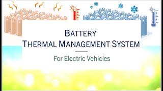 Battery Thermal Management System for Electric Vehicles | BTMS