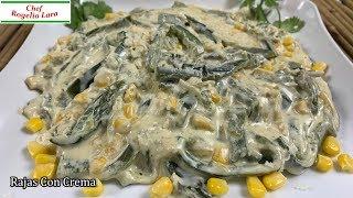 Rajas Con Crema, Deliciosa Receta