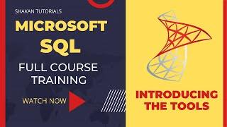 MICROSOFT SQL | Introducing the Tools