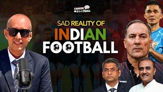 These 54 Minutes will change Your View on Indian Football | Uncensored Discussion | Chakde Football