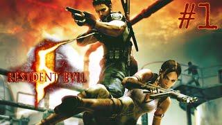 Resident Evil 5 - Chapter 1 - 1