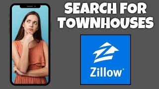 How To Search For Townhouses On Zillow | Step By Step Guide - Zillow Tutorial