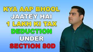 Income Tax Deduction under Section 80 D in Detail || Take Benefit of Rs 1 Lakh Deduction||