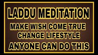 Laddu Meditation To Manifestation | Download Will Not Work | Anyone Can Use For Any Wish | #scor