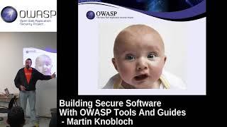 Building Secure Software With OWASP Tools And Guides by Martin Knobloch