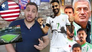 في ملعب عالمي و جماهير مجنونةالمنتخب الجزائري يفوز على ليبيريا بخماسية