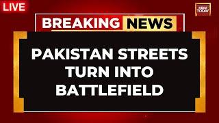 Pakistan Protest LIVE: PTI Protest In Islamabad | Pro-Imran Khand Protest Turn Violent | India Today