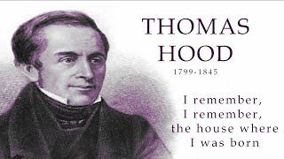 Thomas Hood Poetry - I Remember, I Remember by Thomas Hood