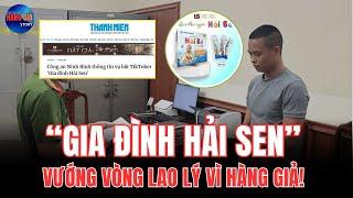 Cực Sốc: Kênh TikTok “Gia Đình Hải Sen” Vướng Vòng Lao Lý Vì Hàng Giả! | Câu Chuyện Hàng Giả