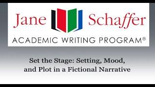 Set the Stage: Setting, Mood, and Plot in a Fictional Narrative