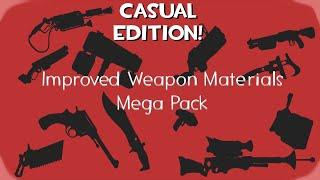 [TF2] Updated Weapon Materials: The Mega Casual Pack