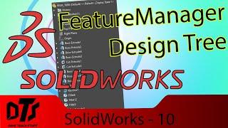 Introduction to SolidWorks CAD Design - Part 10 - Feature Manager Design Tree