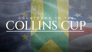 Countdown To The Collins Cup: Episode 1