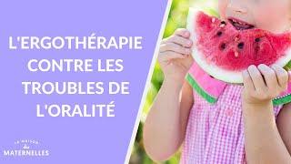 L'ergothérapie contre les troubles de l'oralité - La Maison des maternelles #LMDM